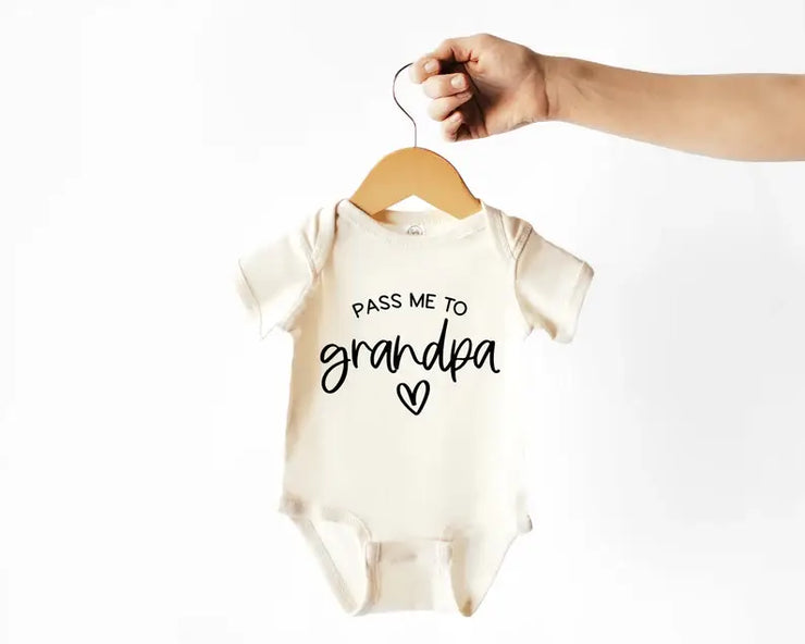 Pass Me to Grandpa Baby Bodysuit | New Baby Gifts: 6-12 Months / Long