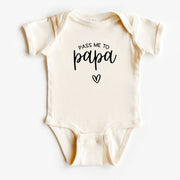 Pass Me to Papa Baby Bodysuit | Gift for New Grandparents : 3-6 Months / Long