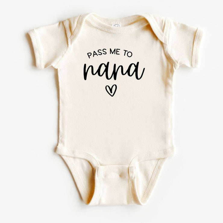 Pass Me to Nana Baby Bodysuit | Gift for New Grandparents: 3-6 Months / Long